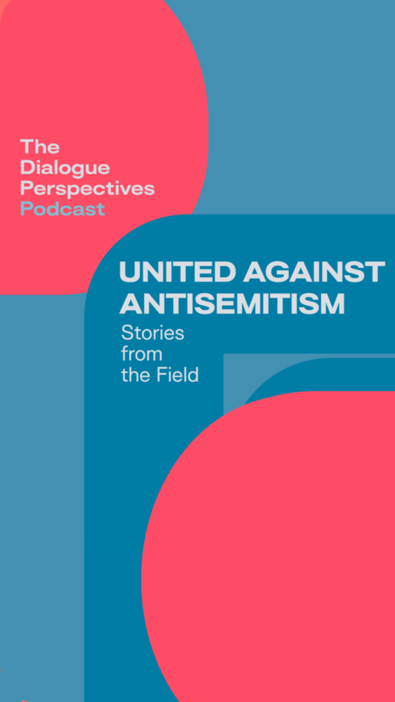 Podcast: United against Antisemitism. Stories from the Field | Folge 3